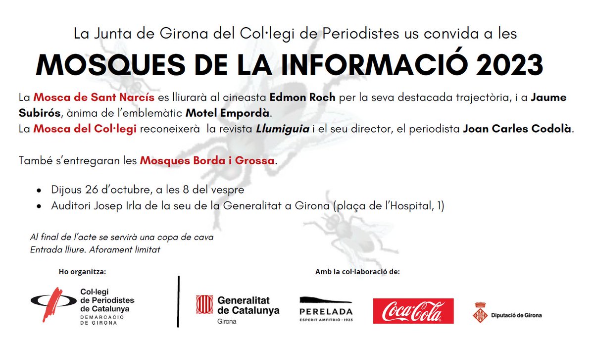periodistes_cat's tweet photo. Dijous vinent t'esperem a les Mosques de la Informació. Entregarem la Mosca de Sant Narcís i la Mosca del Col·legi, i sabrem qui ha guanyat la #MoscaBorda i la #MoscaGrossa.
#Mosques2023 #CPCGirona #MoscaSN #MoscaCole #EdmonRoch #JaumeSubirós #llumiguia #JoanCarlesCodolà https://t.co/trfzi0uQyY