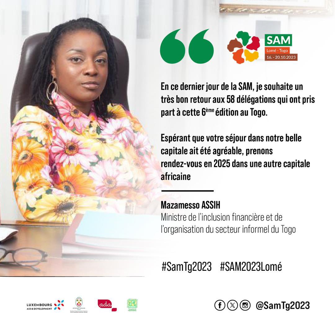 En ce dernier jour de la <a href="/SamTg2023/">Semaine Africaine de la Microfinance au Togo</a> , je souhaite un très bon retour aux 58 délégations qui ont pris part à cette 6ème édition au Togo. 

Espérant que votre séjour dans notre belle capitale ait été agréable, prenons rendez-vous en 2025 dans un autre pays africain.
#SAM2023