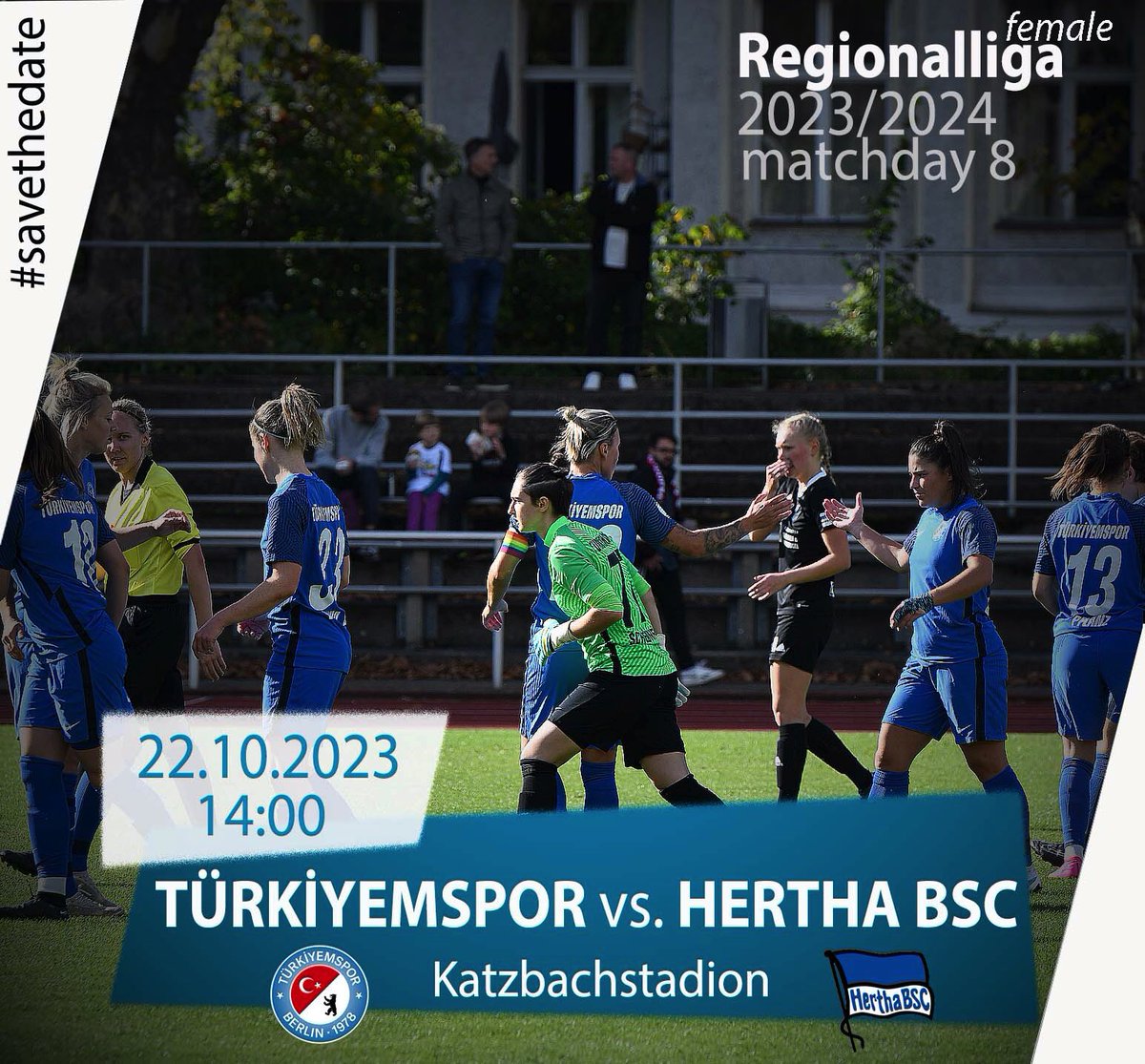turkiyemspor's tweet photo. @HerthaBSC 🆚 Türkiyemspor vs. Hertha BSC

🏆 Regionalliga matchday 8 (female) 

🗓 22.10.2023 

⏰ 14:00

🏟 Katzbachstadion aka Willy-Kressmann Stadion

📍 Dudenstraße 40/64 - 10965 Berlin

🌤 16 °C (61 °F)

#⃣ #letsGoool #kreuzberg #zsmmn #birlikte https://t.co/PvWNZUZBoa