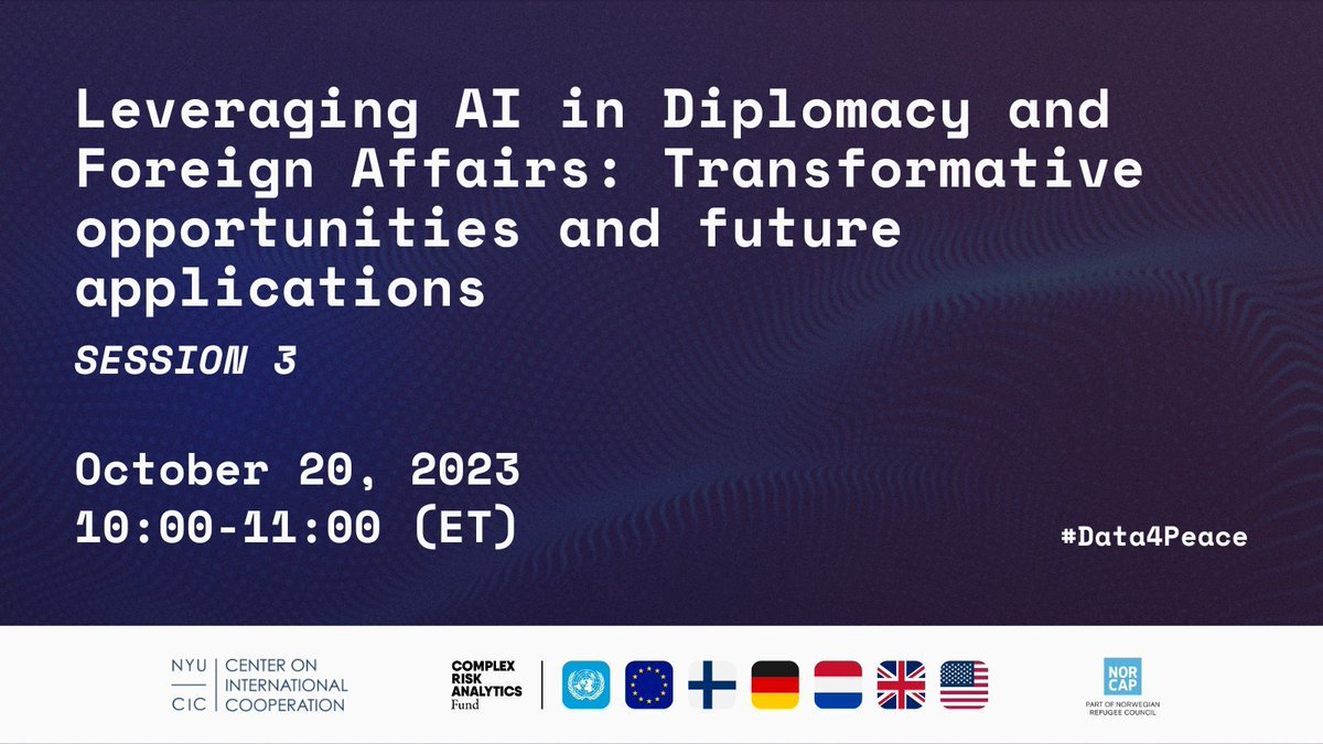 NYU Center on International Cooperation (CIC) (@nyucic) on Twitter photo 🌐 Starting at 10 ET | #Data4Peace 2023
This sessions explores how AI will be leveraged in diplomacy + foreign affairs, with speakers from <a href="/GermanyDiplo/">GermanForeignOffice</a>, <a href="/UNDPPA/">UN Political and Peacebuilding Affairs</a>, and <a href="/unicc_ict/">UNICC</a>.
📺 cic.nyu.edu/data-for-peace…
🗓️ cic.nyu.edu/events/data-fo…
#DataForGood #AIDiplomacy #ForeignPolicy 🌐 Starting at 10 ET | #Data4Peace 2023
This sessions explores how AI will be leveraged in diplomacy + foreign affairs, with speakers from <a href="/GermanyDiplo/">GermanForeignOffice</a>, <a href="/UNDPPA/">UN Political and Peacebuilding Affairs</a>, and <a href="/unicc_ict/">UNICC</a>.
📺 cic.nyu.edu/data-for-peace…
🗓️ cic.nyu.edu/events/data-fo…
#DataForGood #AIDiplomacy #ForeignPolicy