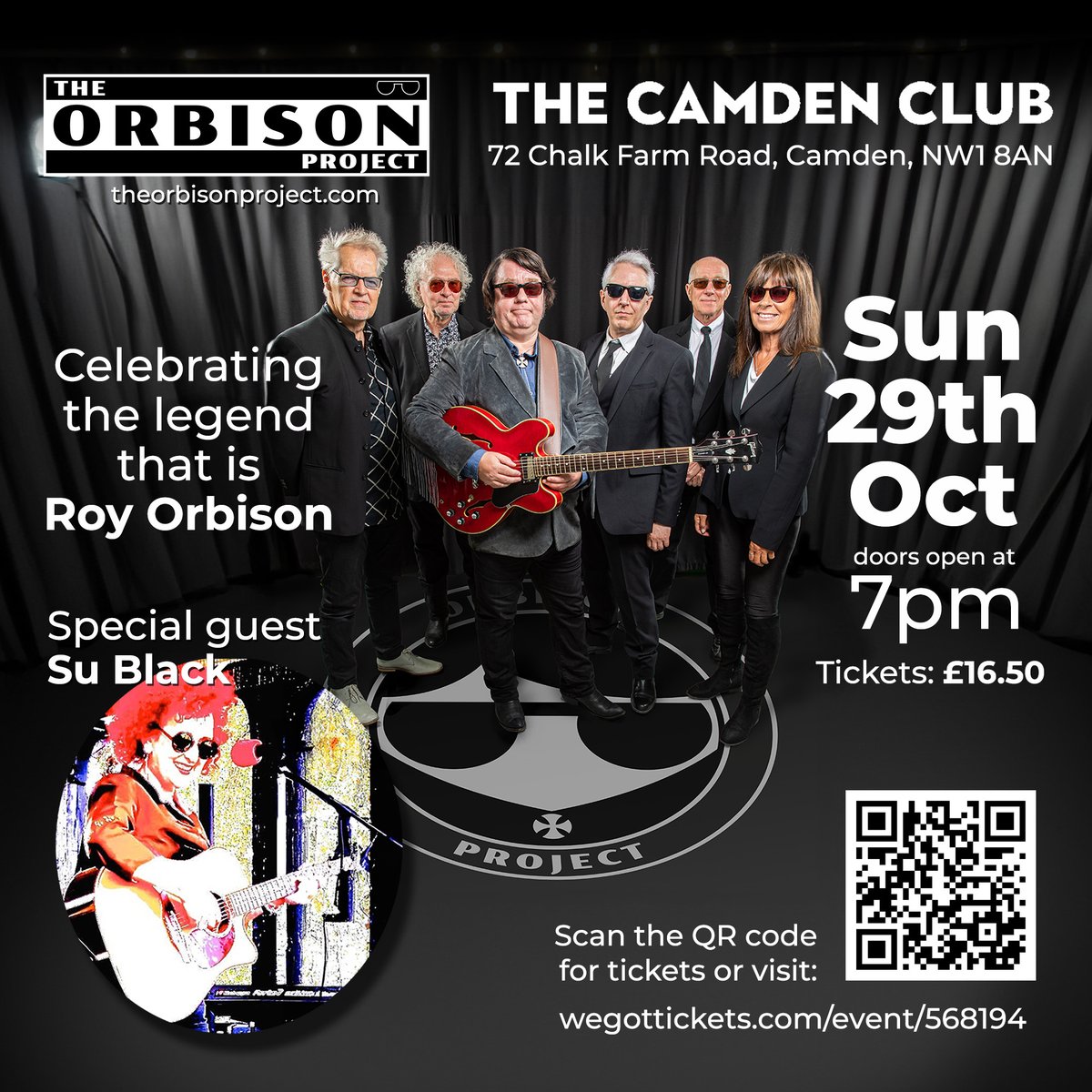 IF MUSIC BE THE FOOD OF LOVE, PLAY ON !! Come to The Camden Club, Chalk Farm Road NW1 on the 29th October for THE ORBISON PROJECT - brilliant musicians performing all the classic Hits of the legendary Roy Orbison. Not to be missed.