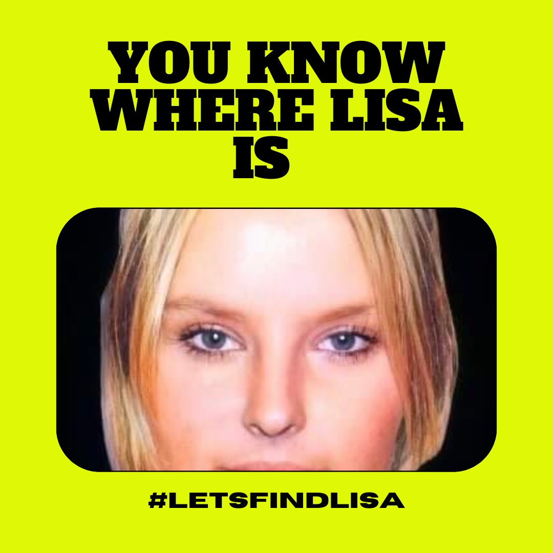 #LetsFindLisa
#MurderInTheBadlands
#CharlottesLaw
You know where Lisa is,
They know you know.
Time to speak.