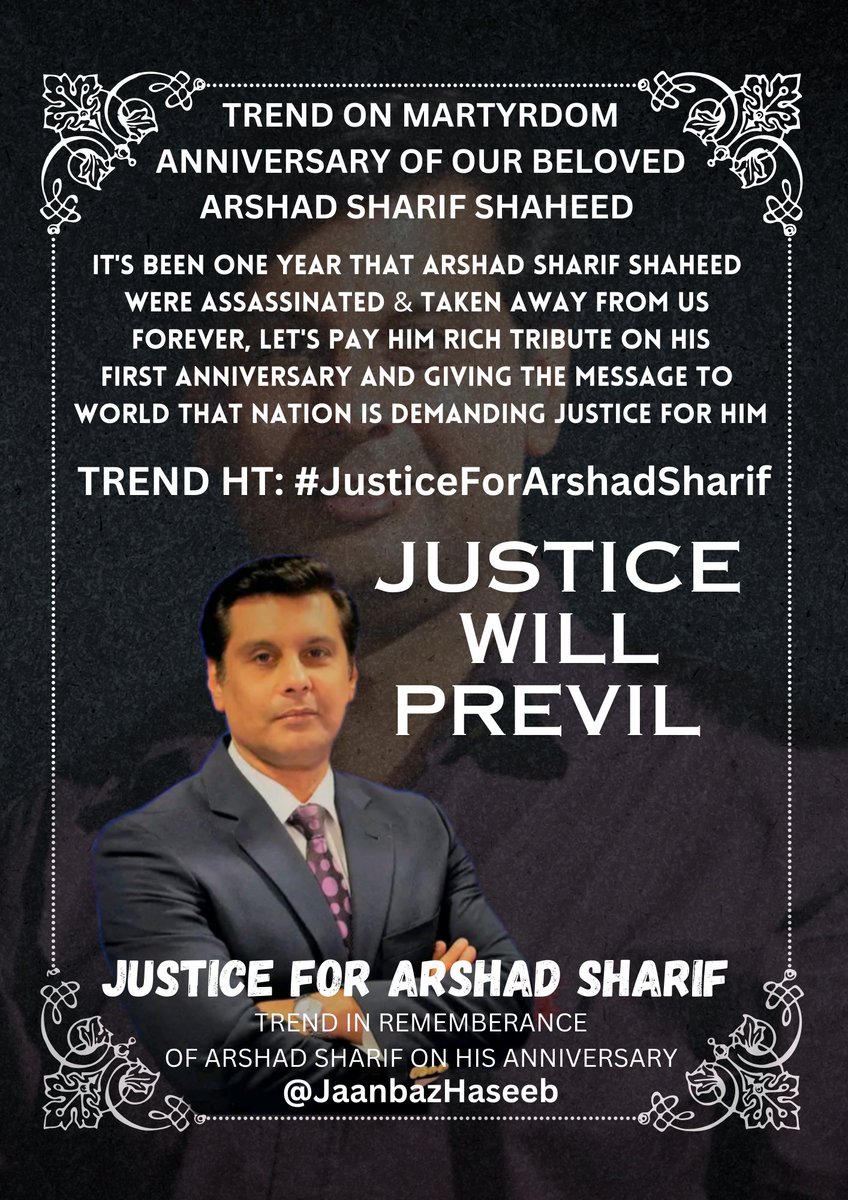 ArschedShaheed's tweet photo. Trend on Martyrdom Anniversary of Our Beloved Arshad Sharif Shaheed !

Let's Pay Him Rich Tribute on His First Martyrdom Anniversary 🙏🏻 

HT: #JusticeForArshadSharif 

Let's Be United for this 💚🇵🇰

@javerias @JaanbazHaseeb #ArshadSharifShaheed https://t.co/oeEQz095c2