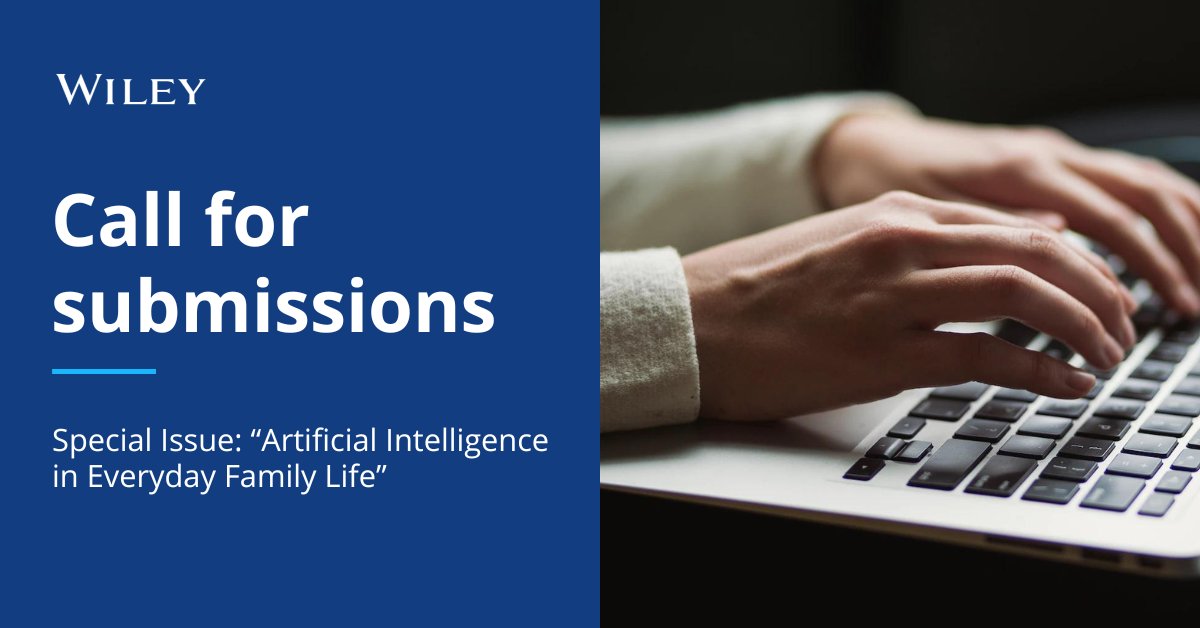 Family Relations is seeking submissions for a special issue on Artificial Intelligence in Everyday Family Life: Issues, Applications and Implications. 

Find out more.
ow.ly/wbsm50PZcfq

<a href="/ncfr/">NCFR</a>