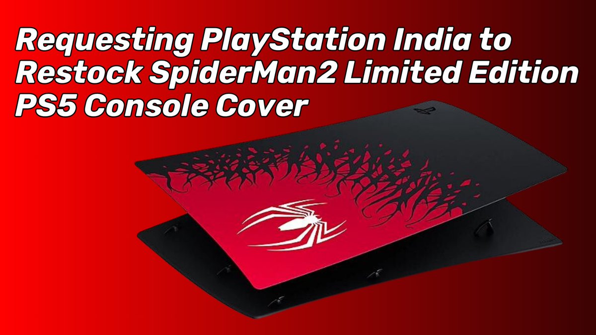 VinayakSoni07's tweet photo. Requesting PlayStation India to Provide Update to SpiderMan2 PS5 Console Cover
https://t.co/AUwsY53xzi
Support,Like & Repost.
#SpiderMan2 #PS5ConsoleCover #PS5India https://t.co/Q6ynqf8rgb