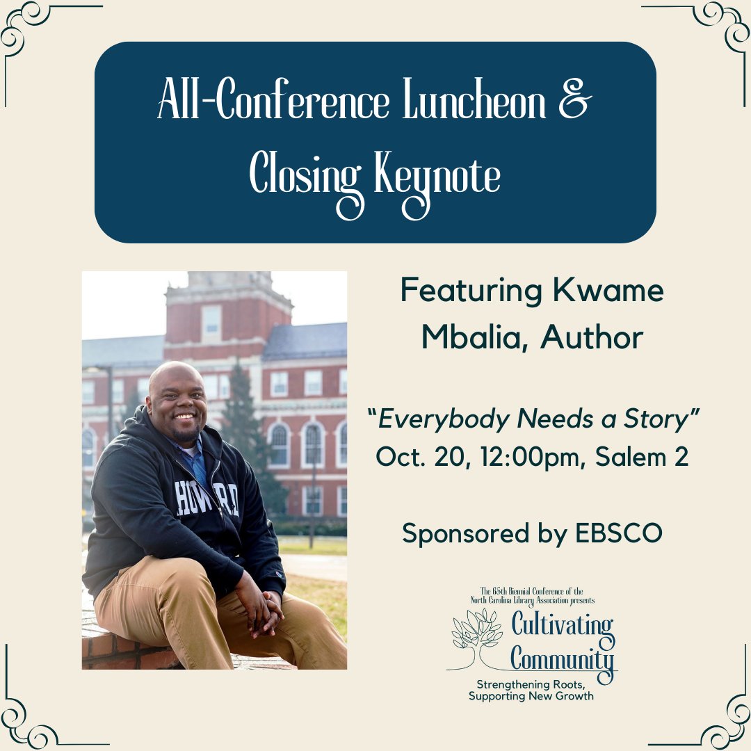 Join us for the All-Conference Luncheon and Closing Keynote featuring Kwame Mbalia at noon! #NCLA23