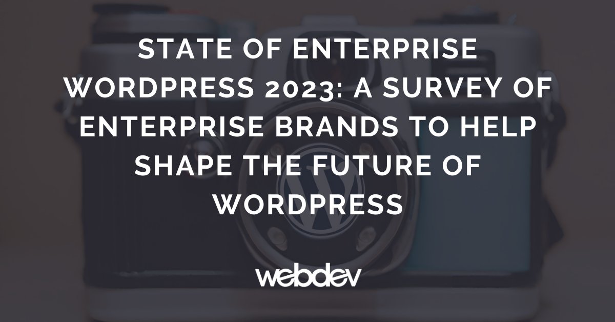 webdevstudios's tweet photo. To understand how large-scale organizations use #WordPress, top #enterprise WordPress agencies, such as WebDevStudios, are gathering data and insights for an upcoming report called State of Enterprise WordPress 2023.

Access the survey below.
https://t.co/1L8lVuyVH1 https://t.co/jZmWQ7V2gc