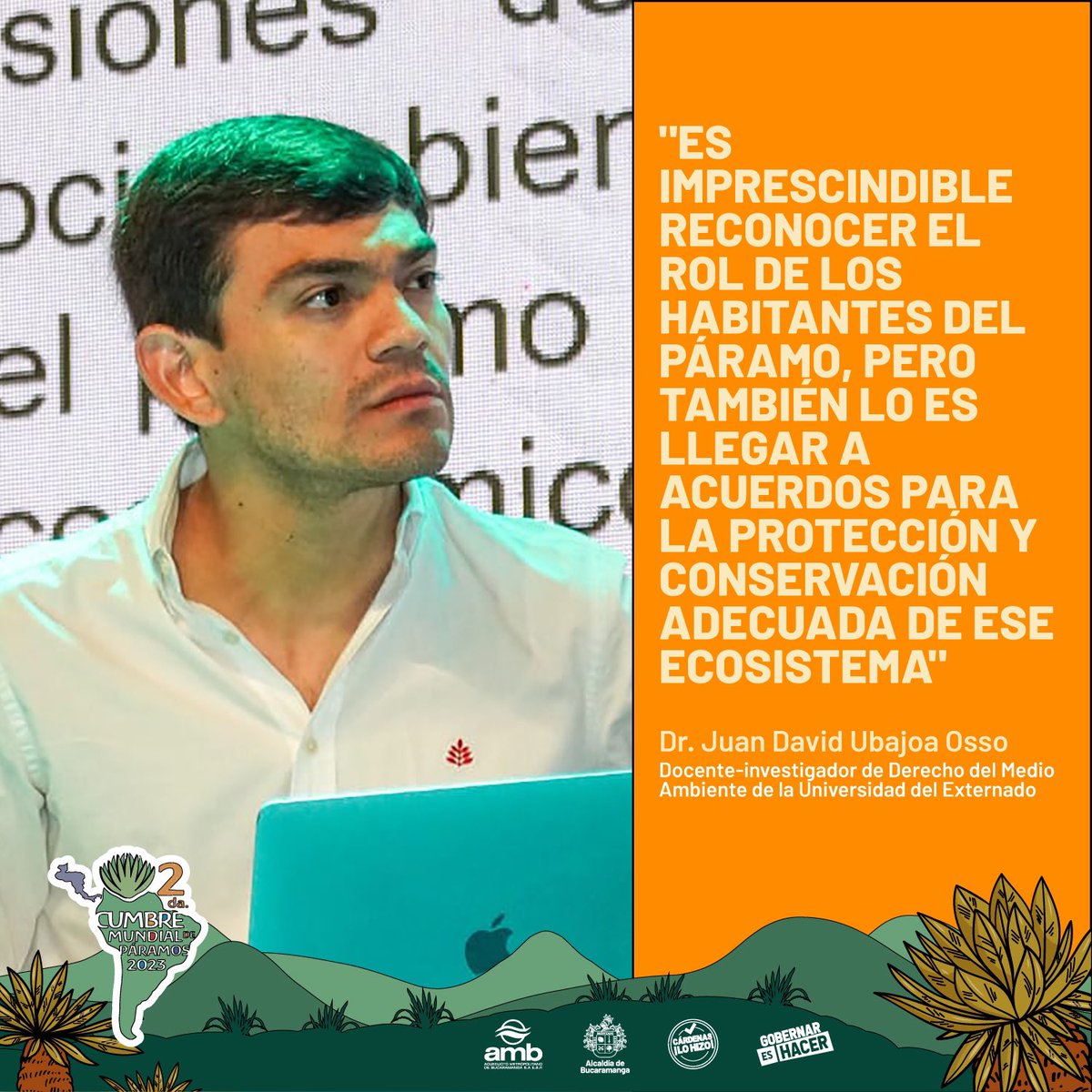 AlcaldiaBGA's tweet photo. Esto recalcó el Dr. Juan David Ubajoa Osso, docente-investigador de Derecho del Medio Ambiente de la @UExternado, en el panel 'Tejidos territoriales en el ordenamiento y la gobernanza de los páramos'. #CumbreMundialDePáramos2023 https://t.co/xHI2pBDVH4
