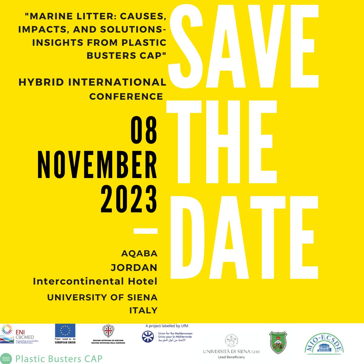 ⚡️#SaveTheDate⚡️
🚩International hybrid Conference ⏳8 November 
Marine Litter: Causes, Impacts, and Solutions - Insights from Plastic Busters CAP EU Project
🇯🇴Aqaba - Jordan Intercontinental hotel 
🇮🇹Siena, University
Registration open 👉bit.ly/3tG9Crd
#staytuned