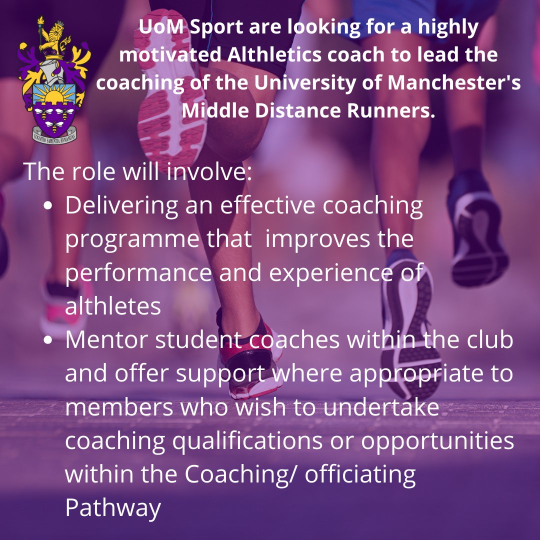 UoM Sport is looking for an Athletic Coach to support our middle-distance runners 
Click the link for more details:
ow.ly/LVjJ50PZ1X4