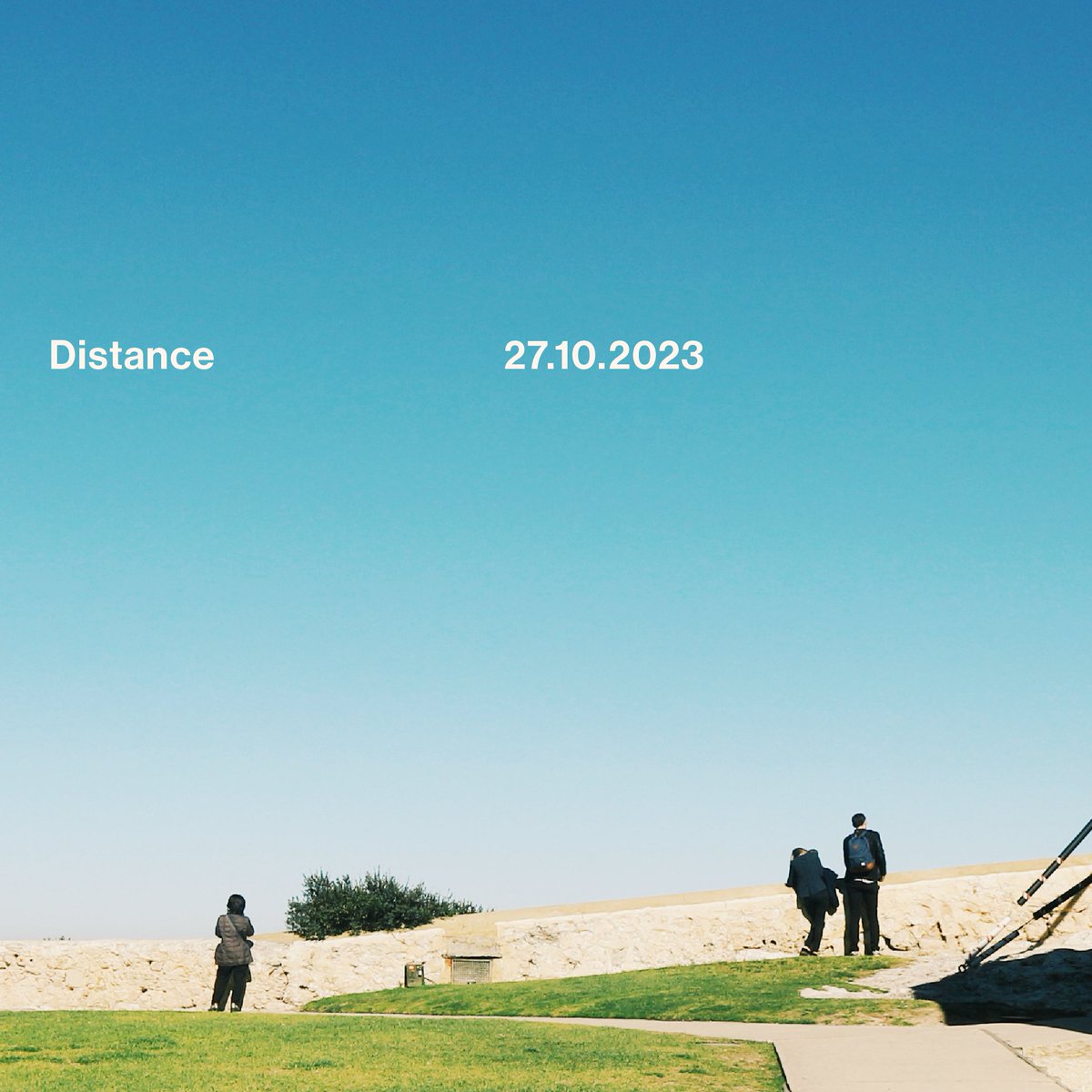 Far away go. Nowhere near to paradise. Distance (27/10/2023)