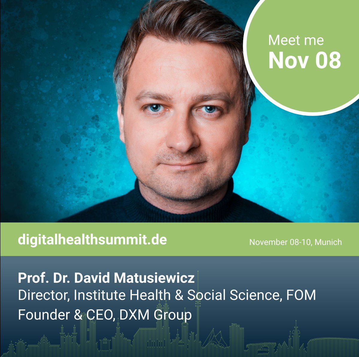 Meet Prof. Dr. David Matusiewicz at the Digital Health Summit 2023! 
Get your Tickets now! 
Register on our Website: buff.ly/2JXqKlj
#dhsmuc #DHS23