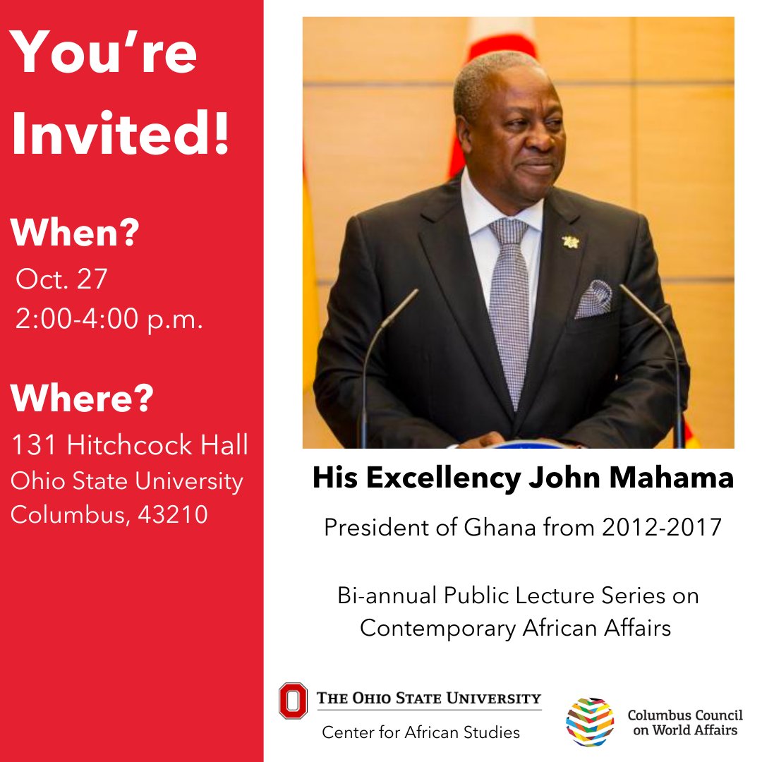 CbusCCWA's tweet image. Former President of Ghana, John Mahama, is set to present the successes and challenges of post-Cold War democracies in Africa at Ohio State on Oct. 27 from 2-4 p.m. in 131 Hitchcock Hall.  This lecture is supported by the OSU Center for African Studies.
#OSU #ccwa #ghana