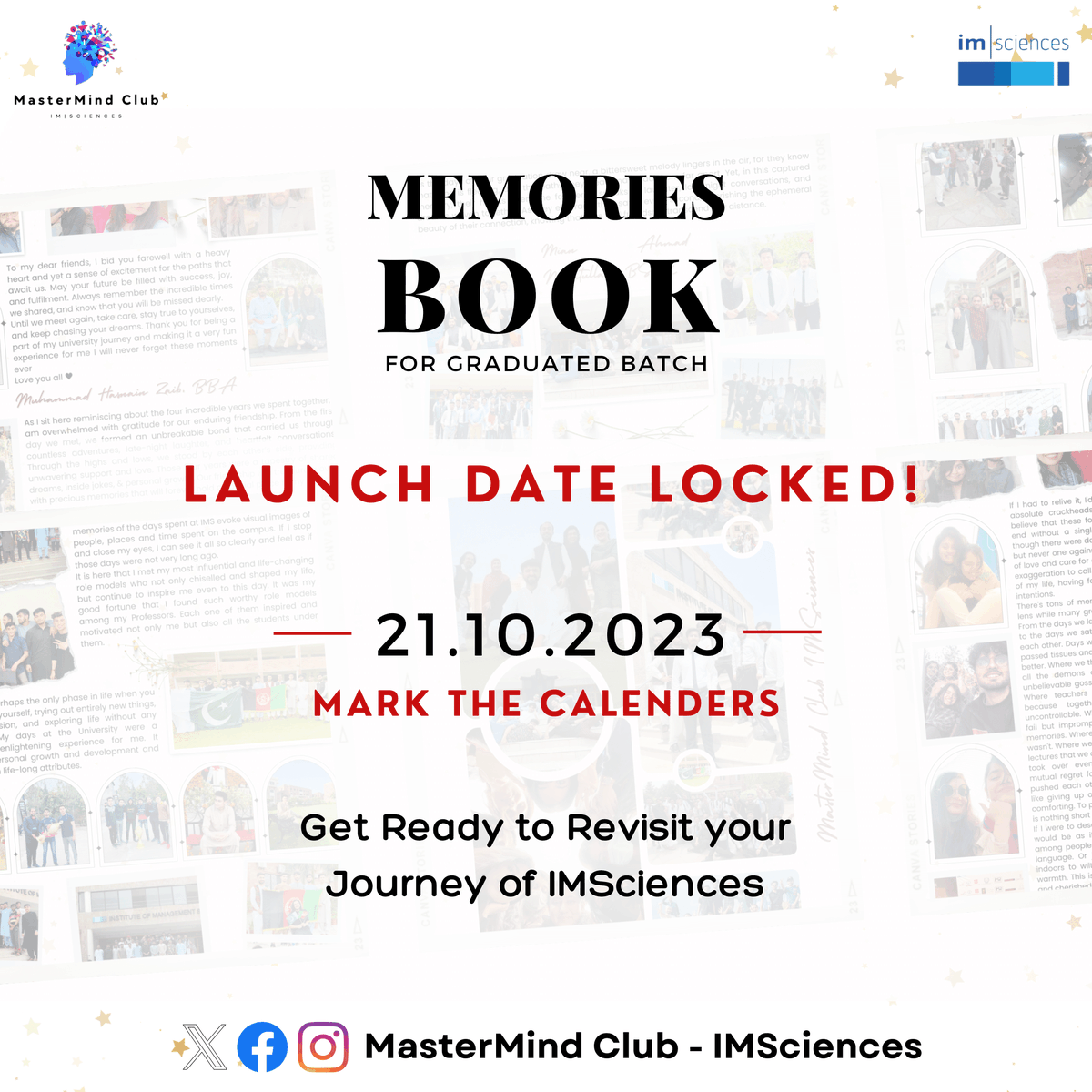 MasterMind_IMS's tweet photo. The moment we've all been waiting for is finally here! Mark your calendars as the launch date for our Memories Book is officially locked. Get ready to dive into a world of cherished moments and unforgettable stories.

#MasterMind #IMSciences #Graduationweek #Memories #Explore https://t.co/t1mHjgE2Tf