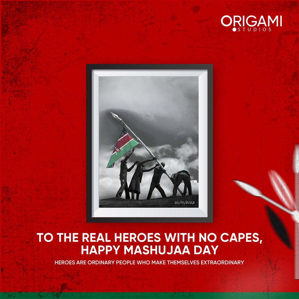 OrigamiStudios_'s tweet photo. To every hero out there, yes you too. Happy #MashujaaDay https://t.co/oFHgDAPQ3j