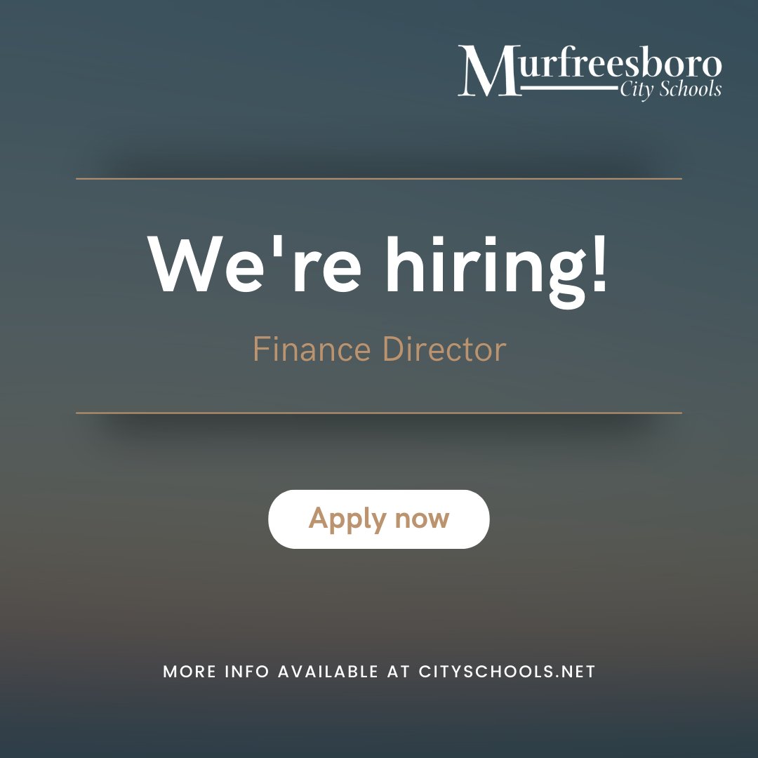 MCScommunicates's tweet photo. Murfreesboro City Schools is seeking a Director of Finance to join our team. CPA preferred.
For additional information or to apply for this position, visit https://t.co/hljUDgROf6 https://t.co/0RP1iOMPnQ