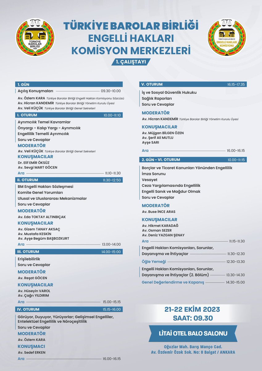 📢 Türkiye Barolar Birliği Engelli Hakları Komisyon/Merkezleri 1. Çalıştayı

🗓️ 21-22 Ekim 2023 
⏰ 09:30 
📍Litai Otel Balo Salonu Balgat/Ankara