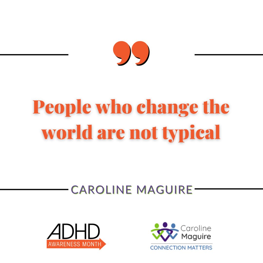 ADHD people do amazing things. You could be someone who changes the world. And if you think about it- the people who have changed things are like no one else. #ADHD  #ADHDAwarenessMonth