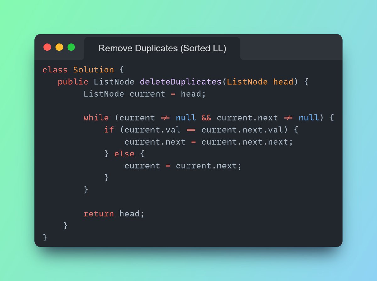 Imbhavaniprasad's tweet image. DSA #dailycodechallenge
#105 Remove Duplicates from a sorted LL
Tip : Point curr to next next if you find duplicate else move curr to unique node
#DSAWithKunal #leetcode #linkedlist #100DaysOfCode