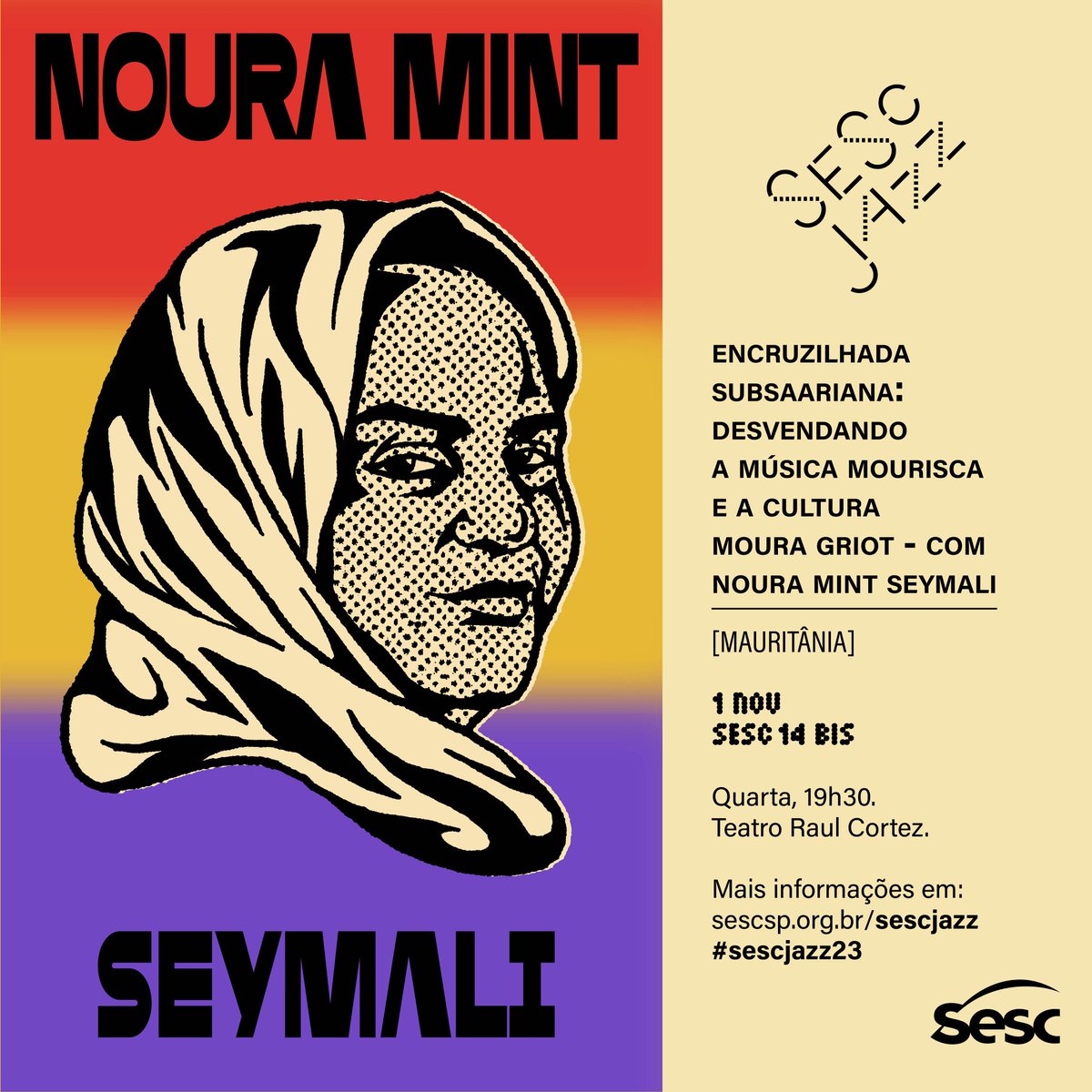 sesc14bis's tweet photo. ✨Num formato masterclass, a artista Noura MInt Seymali vai apresentar alguns pilares da cultura Griot mourisca, além de demonstrar o quadro conceitual de concepção da sua música. A atividade faz parte da programação do Sesc Jazz! 🔗Garanta seu ingresso: https://t.co/fHHXLtkJHS https://t.co/VAXhRFOXJ7