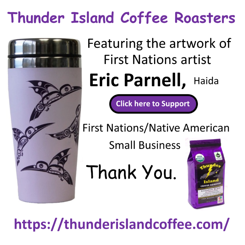 Thunder11968's tweet photo. Thunder Island Coffee Roasters, located on the Shinnecock Indian Reservation - roasting organic and fair trade coffee.

We also enjoy featuring the great work of some of our First Nations friends from British Columbia, such as Haida artist Eric Parnell.