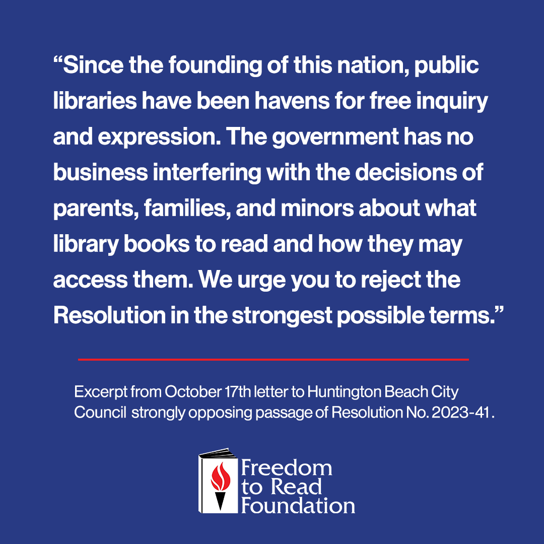 The government has NO business interfering with the decisions of parents, families, and minors about what library books to read and how they may access them. Read the Oct. 17 letter we sent to Huntington Beach City Council with @FACoalition & @ACLU_SoCal. bit.ly/3QnsLHp