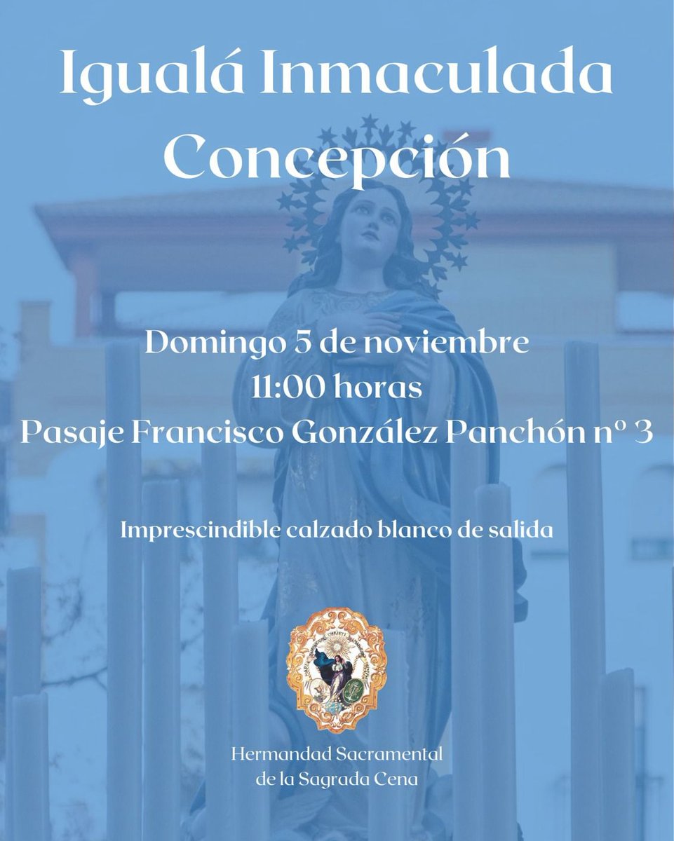El próximo domingo día 5 de noviembre, a las 11 horas, tendrá lugar la igualá de la cuadrilla de costaleros que portará a la Inmaculada Concepción el día de su festividad por las calles del barrio.

Obligado acudir con el calzado blanco de salida.