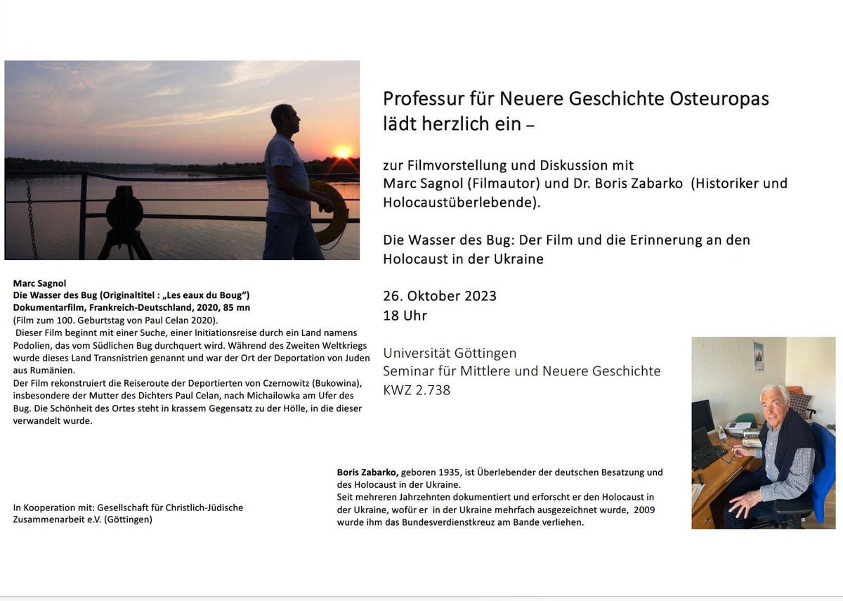 katja makhotina (@kmakhotina) on Twitter photo In meiner ersten Kolloquiumssitzung an der <a href="/uniGoettingen/">Uni Göttingen</a> lade ich ganz herzlich ein, mit dem Holocaustüberlebenden aus der Ukraine Boris Zabarko und dem Regisseur Marc Sagnol den wunderbaren Film "Die Wasser des Bug" zu schauen und zu diskutieren.
26.10. 2023, 18 Uhr In meiner ersten Kolloquiumssitzung an der <a href="/uniGoettingen/">Uni Göttingen</a> lade ich ganz herzlich ein, mit dem Holocaustüberlebenden aus der Ukraine Boris Zabarko und dem Regisseur Marc Sagnol den wunderbaren Film "Die Wasser des Bug" zu schauen und zu diskutieren.
26.10. 2023, 18 Uhr