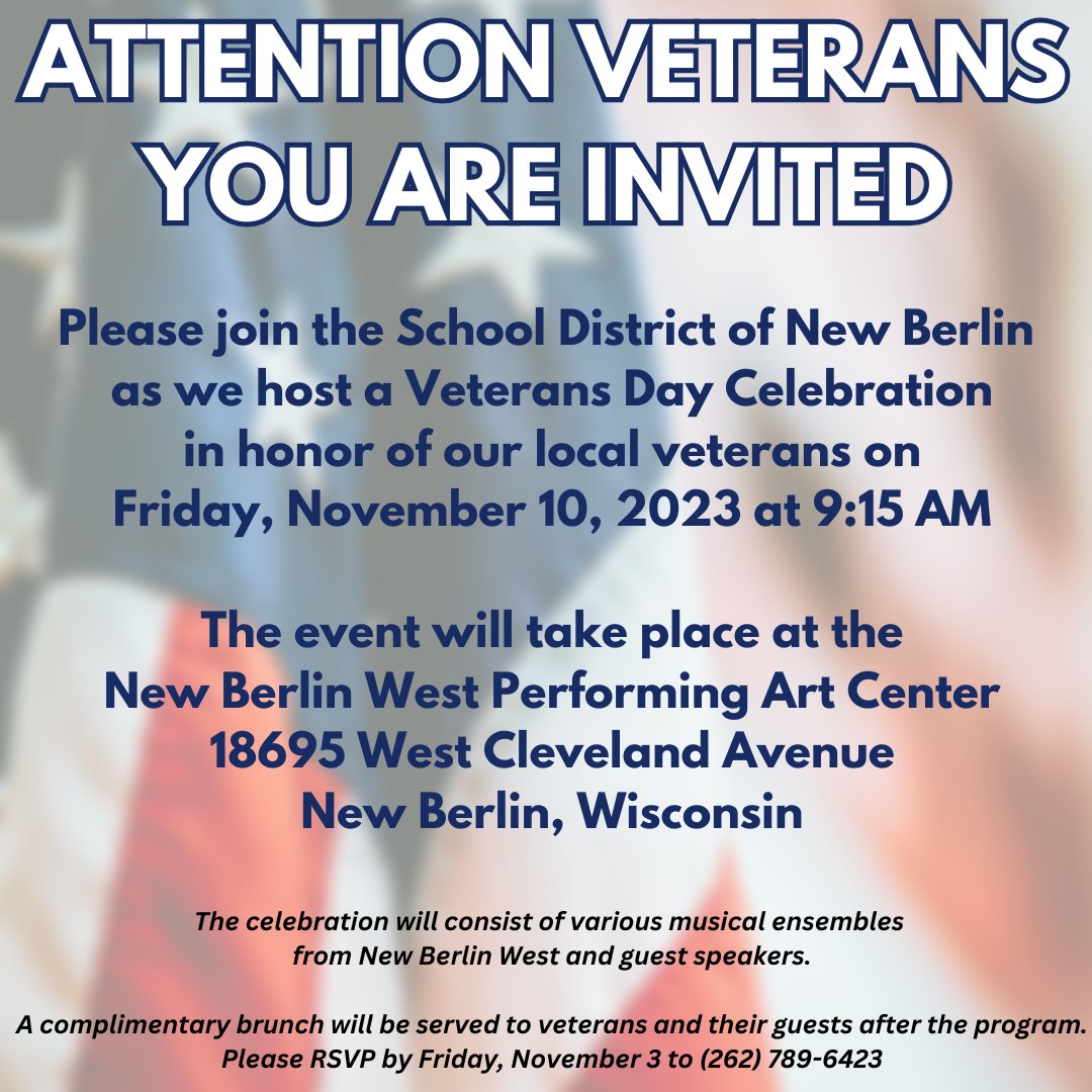 Attention Veterans! You're cordially invited to a special Veterans Day Celebration hosted by the School District of New Berlin.

Please RSVP by Friday, November 3 to ensure we can prepare for your attendance. RSVP by calling (262) 789-6423.