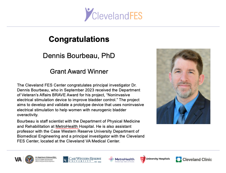ClevelandFES's tweet photo. Bravo to FES Center investigator Dr. Dennis Bourbeau, winner of a @DeptVetAffairs BRAVE grant! The BRAVE Program supports the commercialization of VA inventions benefitting Veterans and civilians. #veteranshealth #neurostimulation #invention  @metrohealthCLE @cwru @ClevelandVAMC https://t.co/aHPJ2JLTf8