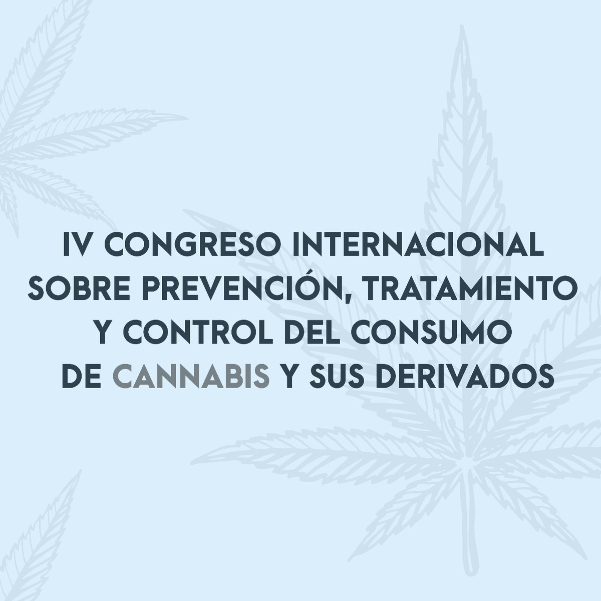 PNSDgob's tweet photo. 🗣️ IV Congreso Internacional sobre Prevención, Tratamiento y Control del Consumo de #Cannabis y sus Derivados
🗓️ 23-25 noviembre 2023
📍 Palacio de Congresos de Ourense
ℹ️ https://t.co/ncZR7I990b https://t.co/9g9QKW7UGe