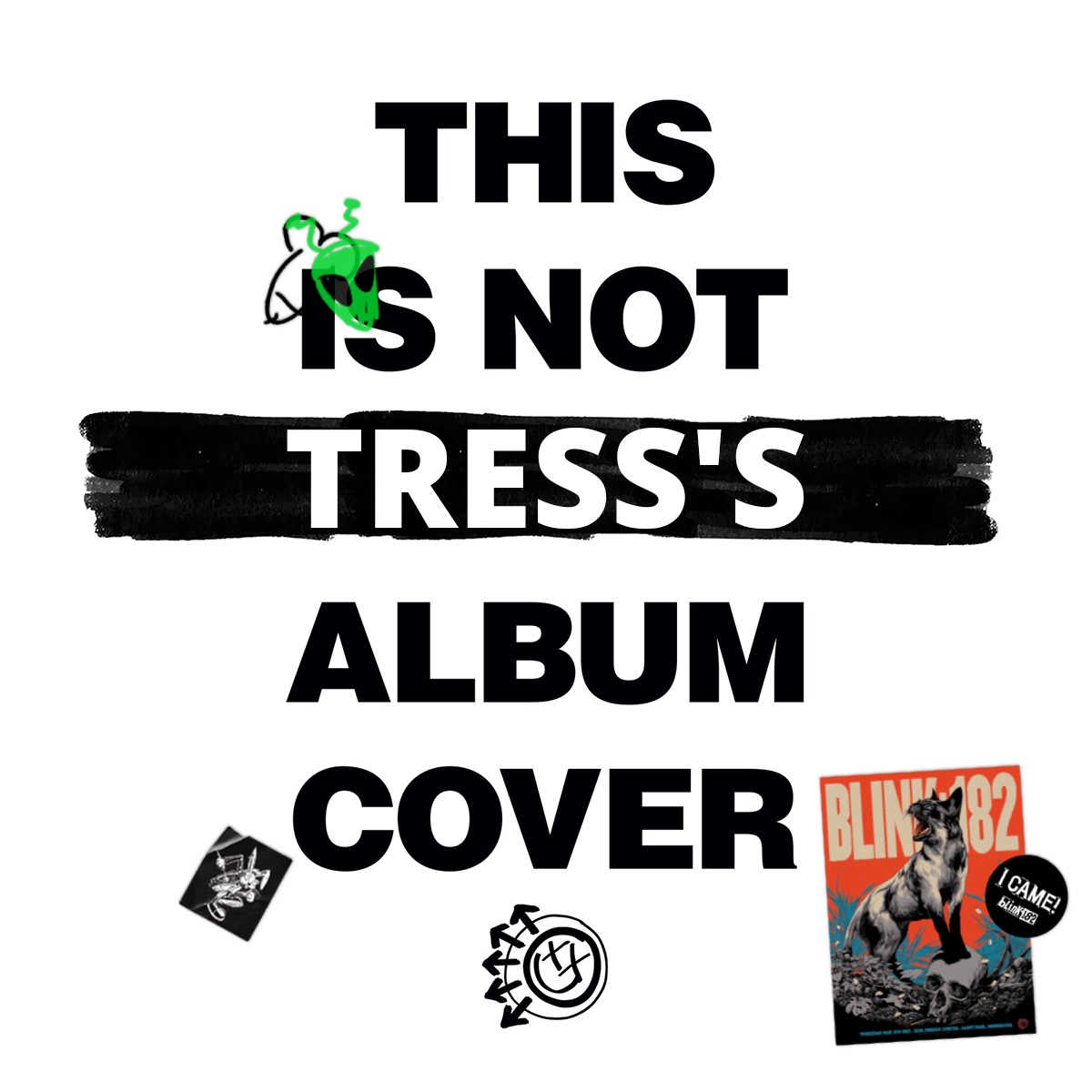 MissTressTBD's tweet photo. @blink182 I love mine bc it has the poster to the kickoff show I attended 🤘 https://t.co/DzdbOl4z55