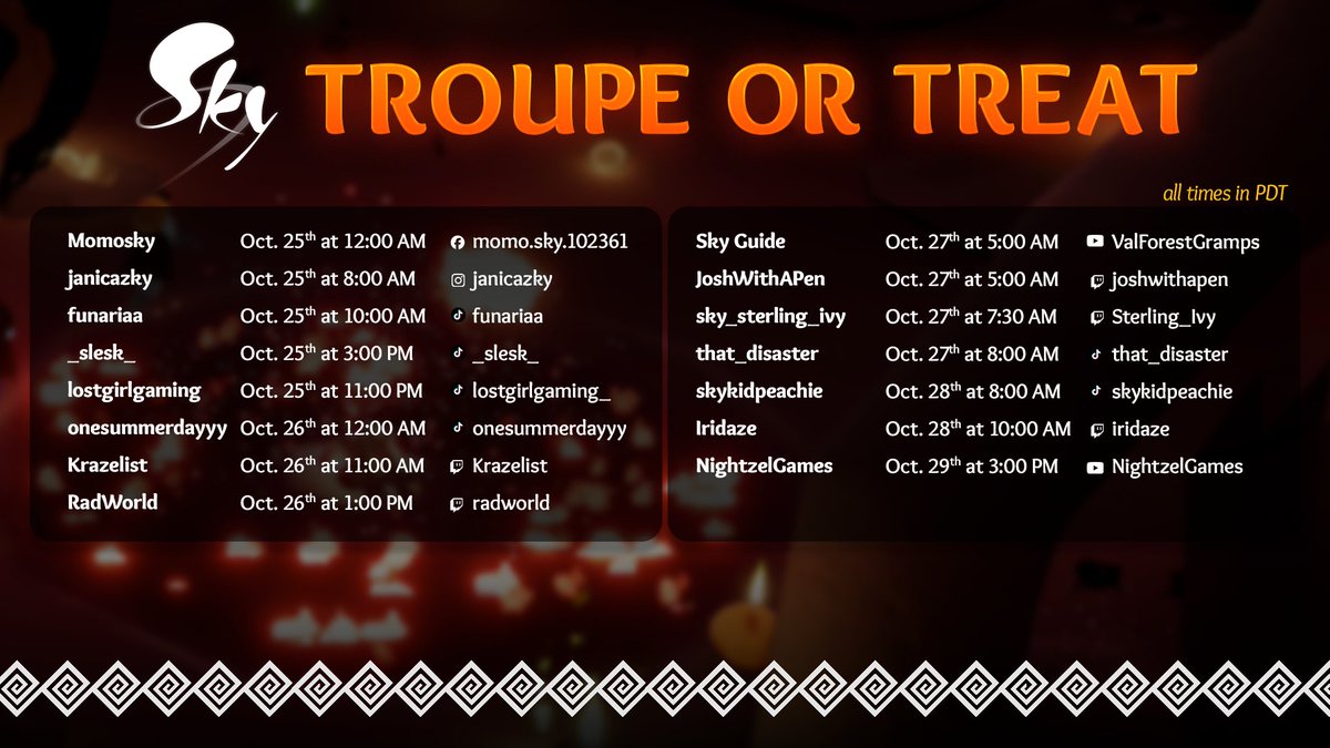 Sky's Creator Troupe is ready to bring you 'Troupe or Treat' during these mischievous times 🎃

Catch'em all as they host different Sky activities for a chance to fill your candy bag with prizes 🕯️ 🕸️