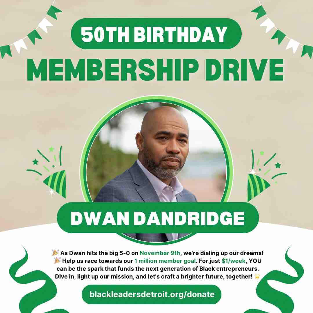 🎈 Dwan hits 50 on Nov 9th! 🥳 His big wish? Rally 100 new BLD members to empower Detroit’s Black visionaries. For $1/week, join the movement. If you’re in, spread the word! Let’s stand together. 

#DwanTurns50 #BLDUnite 🌆🚀🎉