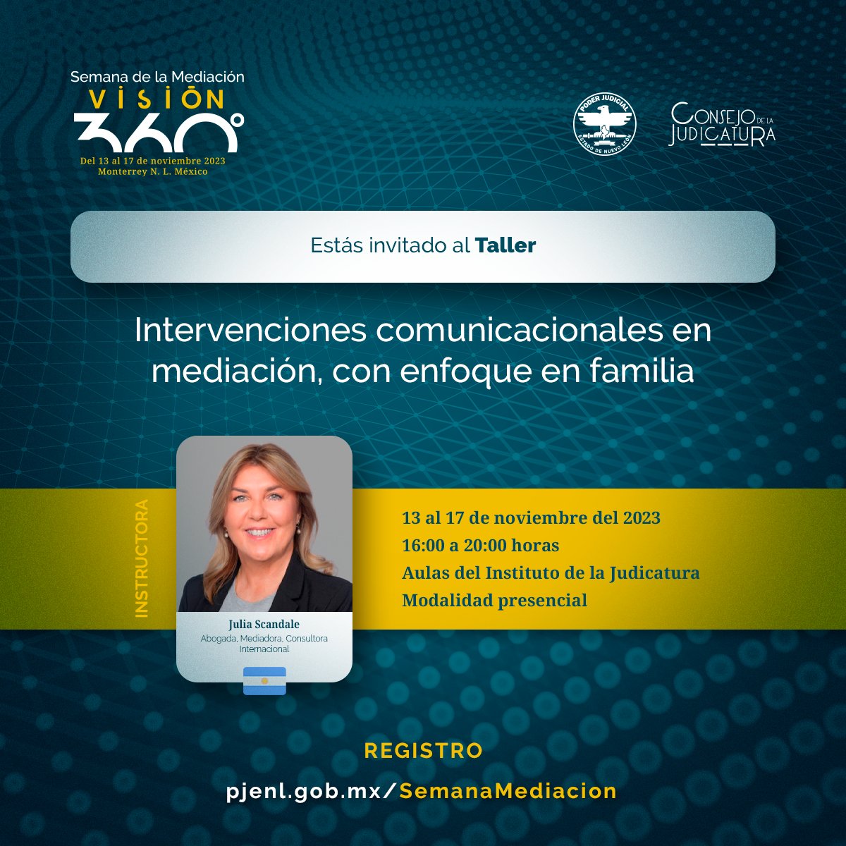 #SemanaMediación2023 #Visión360 

Estás invitado al taller:
Intervenciones comunicacionales en mediación, con enfoque en familia

Instructora:
Julia Scandale

13 al 17/Nov/2023
16:00 a 20:00 hrs

Registro:
pjenl.gob.mx/SemanaMediacio…

#PJENL #Mediación #MecanismosAlternativos