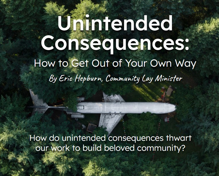SanGabrielUU's tweet photo. Upcoming Service: "Unintended Consequences: How to Get out of Your Own Way" by Guest Speaker Eric Hepburn

How do unintended consequences thwart our work to build beloved community? Join us for another invigorating guest service led by Eric! https://t.co/TTtmQeJWtQ