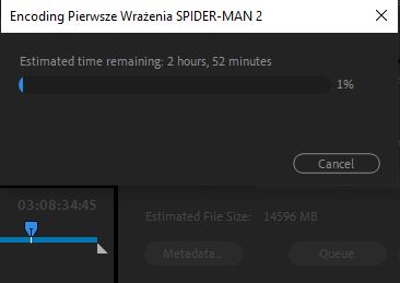 Gdy renderujesz pierwszy filmik ze swojej ulubionej gry.
Czas ciągle rośnie, na razie jest na 3h 20m.
Rozmiar to 14,6GB.
Filmik - 3h 8m
#SpiderManPS5 #Spiderman2 #BeGreaterTogether