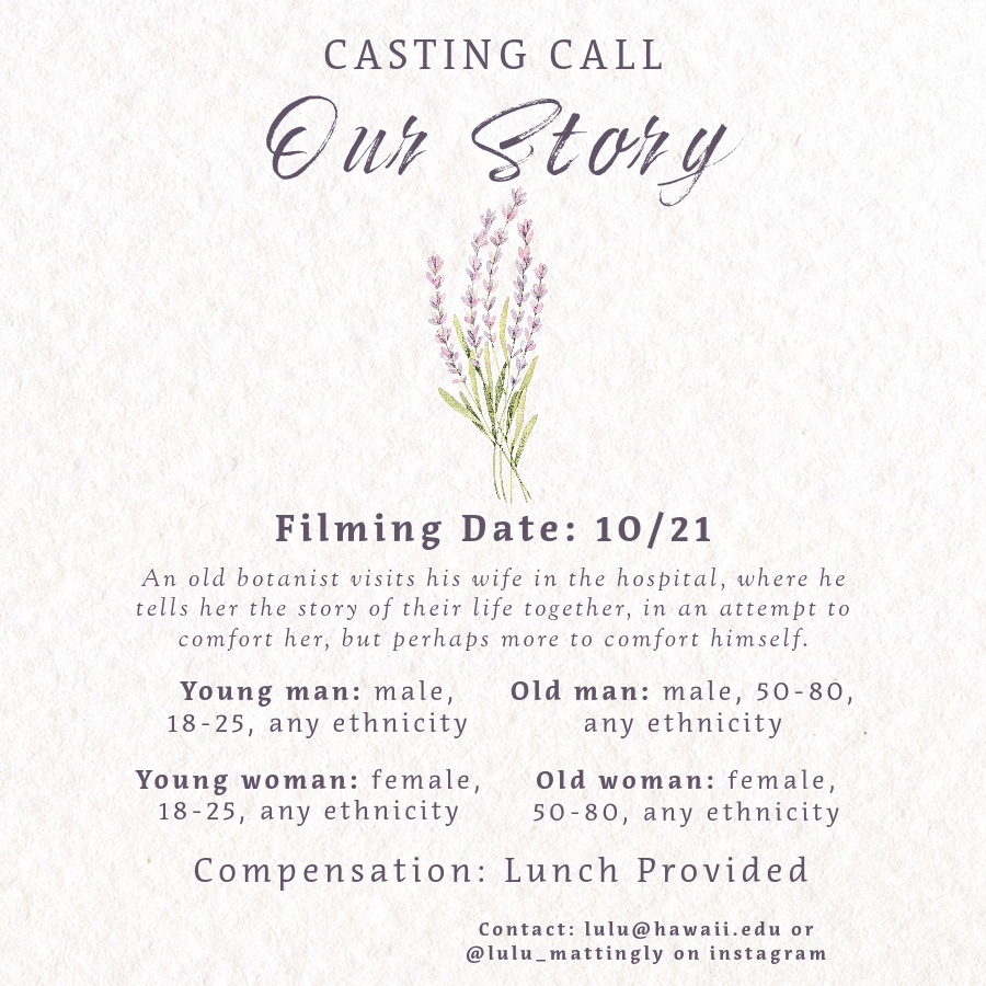 SCAManoa's tweet photo. Aloha SCA!

"Our Story" is a heartfelt and touching student film about an old botanist who visits his wife, sharing their life story to bring her comfort and to also find solace within himself.

Please check out this upcoming casting call for the short film "Our Story"! https://t.co/9wfNM7bmDF