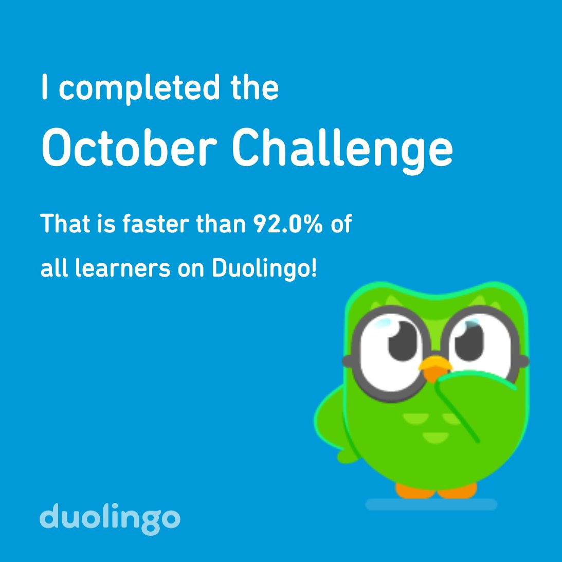 tex1E37's tweet photo. I completed the October challenge faster than 92.0% of all learners on Duolingo! https://t.co/SVnSN3Ptzp