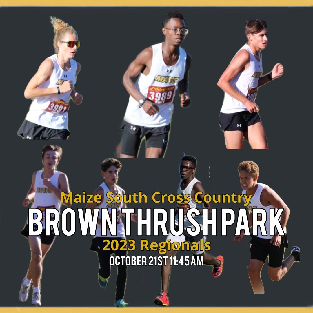 MaizeSouthXC's tweet photo. Come on over to Brown Thrush Park for Cross Country Regionals Saturday, October 21st!

Brown Thrush Park
5A Girls Race: 10:35 AM
5A Boys Race: 11:45 AM

Let’s go Mavs!!! 💛🖤

@MaizeSouthAD @MAVprinciBULL https://t.co/XH0cSPn9q2