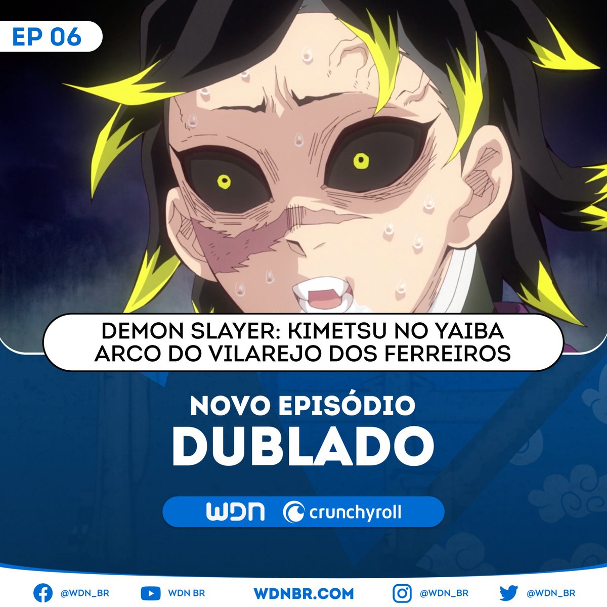 WDN - World Dubbing News on X: 🌻 NOVO EPISÓDIO DUBLADO DISPONÍVEL: ☀  Demon Slayer: Kimetsu no Yaiba ~Arco do Vilarejo dos Ferreiros~ - Episódio  06 🧡 Assista na Crunchyroll. 🔹 Vote