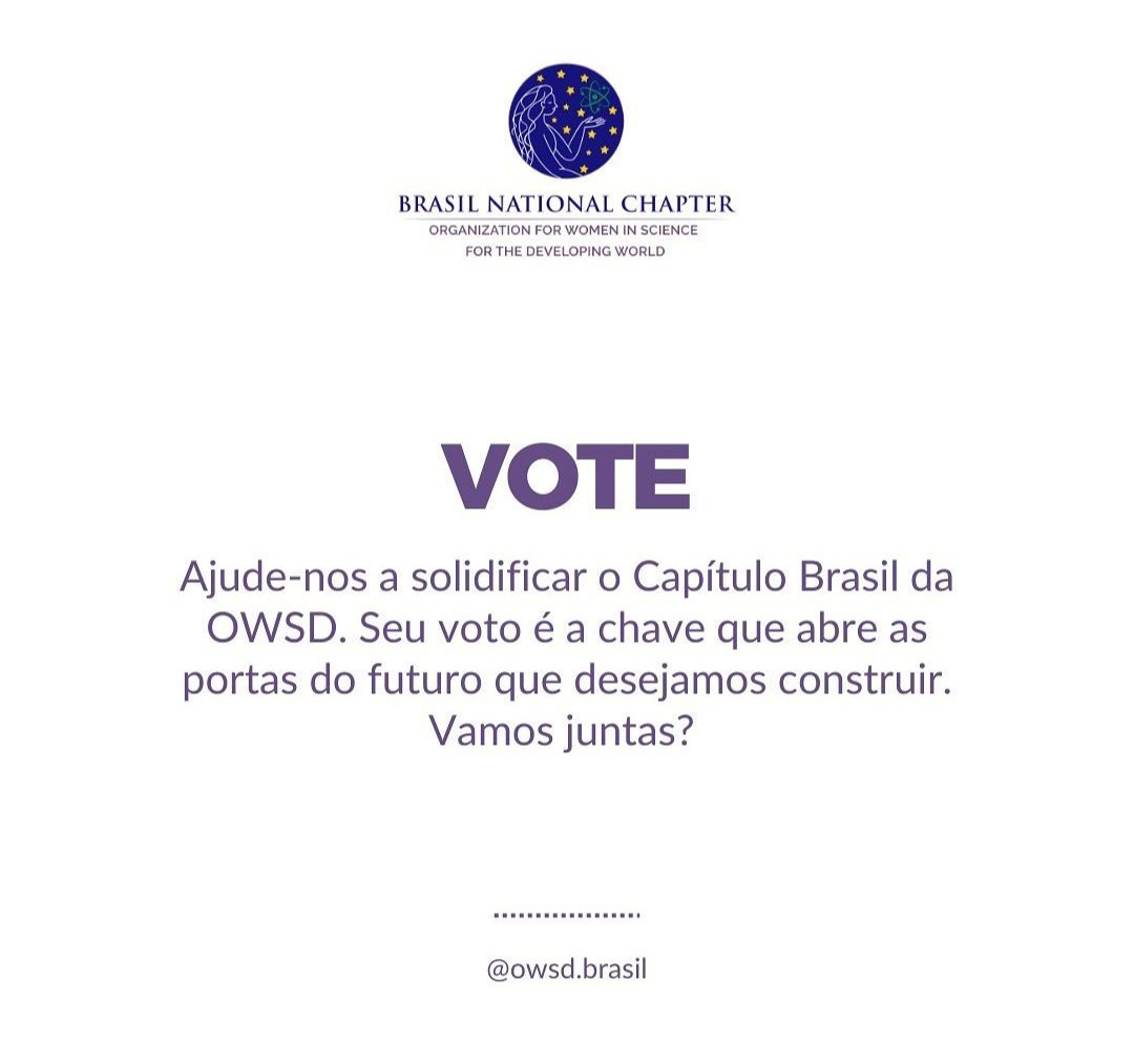 Ei membra, nas imagens pode encontrar informações importantes sobre as votações. Confira 🙌🏽 #OWSD #WomanInScience #MulherNaCiência #LiderançaFeminina