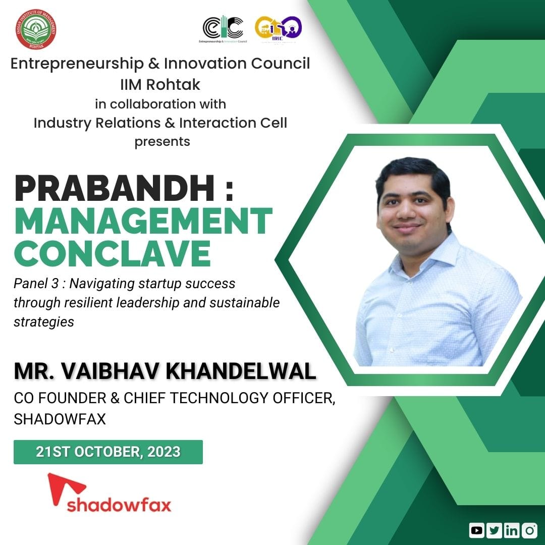 We in collaboration with Industry Relations &amp; Interaction Cell warmly welcome Mr. Vaibhav Khandelwal, Co-founder at ShadowFax as a panelist for Prabandh :Management Conclave.
ShadowFax is leading on-demand logistics platform, empowering 2 million+ youth in micro-entrepreneurship