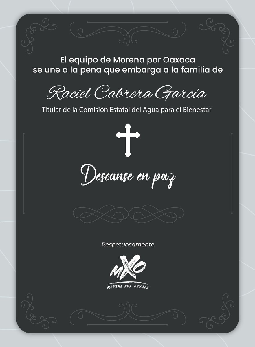 🕊️El equipo de Morena por Oaxaca lamenta profundamente el sensible fallecimiento de Raciel Cabrera García, Titular de la Comisión Estatal del Agua para el Bienestar.

Enviamos nuestras más sinceras condolencias a su familia por esta irreparable pérdida.✝️