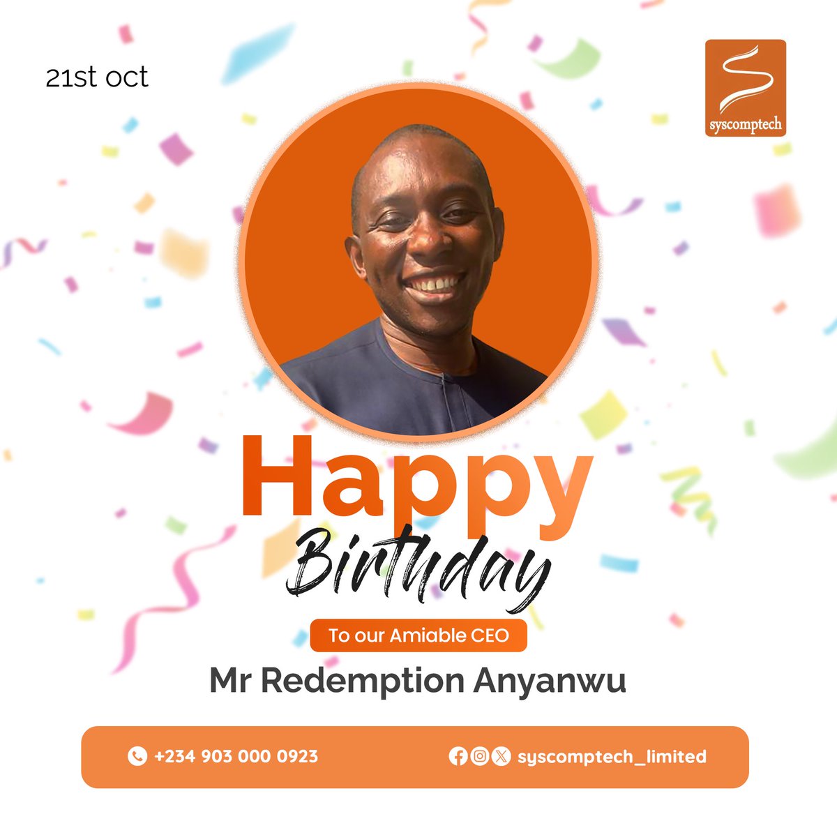 Syscomptec49152's tweet photo. Happy birthday to our amiable CEO from all of us at Syscomptech Communications Limited, wishing you long life and prosperity 🙏🎉🎉🎉 https://t.co/224mAV3m8G