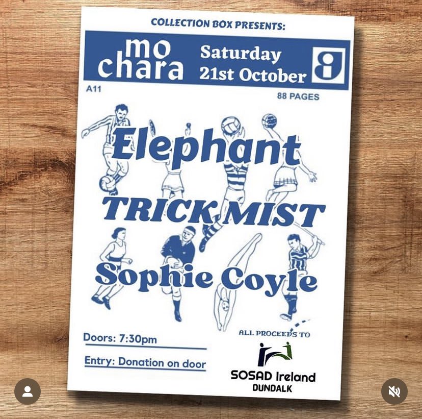 Mark Durnin (@markdurnin) on Twitter photo If you’re in Dundalk this evening come to mo chara to see 3 of the most amazing musical artists on the go at the moment.
<a href="/weareelephants_/">Elephant</a> <a href="/TrickMist/">Trick Mist</a> <a href="/sophiecoylefolk/">Sophie Coyle</a>
Doors 7:30. Donation on the door for entry and all proceeds in the bucket go to support SOSAD Dundalk. If you’re in Dundalk this evening come to mo chara to see 3 of the most amazing musical artists on the go at the moment.
<a href="/weareelephants_/">Elephant</a> <a href="/TrickMist/">Trick Mist</a> <a href="/sophiecoylefolk/">Sophie Coyle</a>
Doors 7:30. Donation on the door for entry and all proceeds in the bucket go to support SOSAD Dundalk.