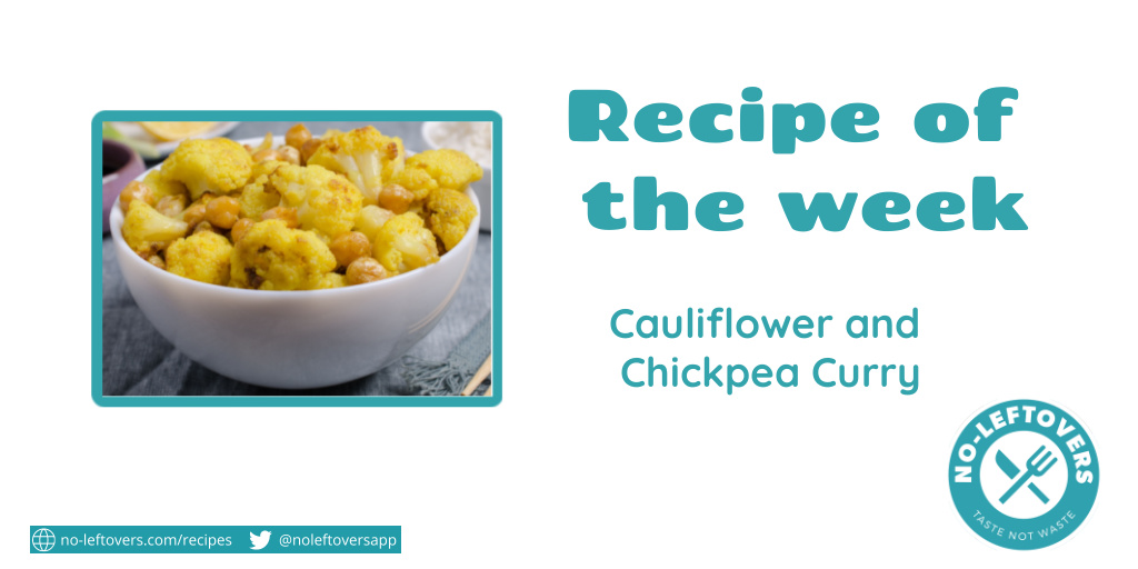 Our recipe of the week is cauliflower and chickpea curry. A great dish to have on a cold October evening! Head to no-leftovers.com/recipes for this recipe and many more. #recipeoftheweek #leftovers #curry #cauliflower #chickpeas #octoberrecipes #noleftovers #tastenotwaste