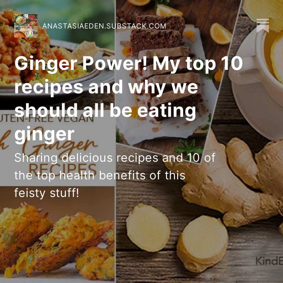 Ginger Power! My top 10 recipes and why we should all be eating ginger open.substack.com/pub/anastasiae… #gingerrecipes #ginger #glutenfree