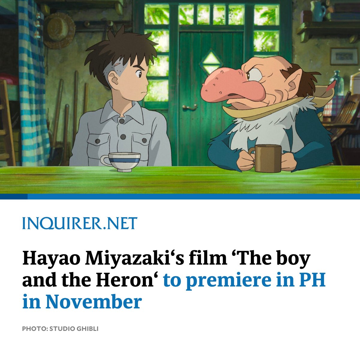 SAVE THE DATE, STUDIO GHIBLI FANS! 😭
 
Hayao Miyazaki’s long-awaited film “The Boy and the Heron” is set to make its way to Philippine cinemas on November 29, 2023.
 
READ RELATED STORY: inq.news/TheBoyAndTheHe…