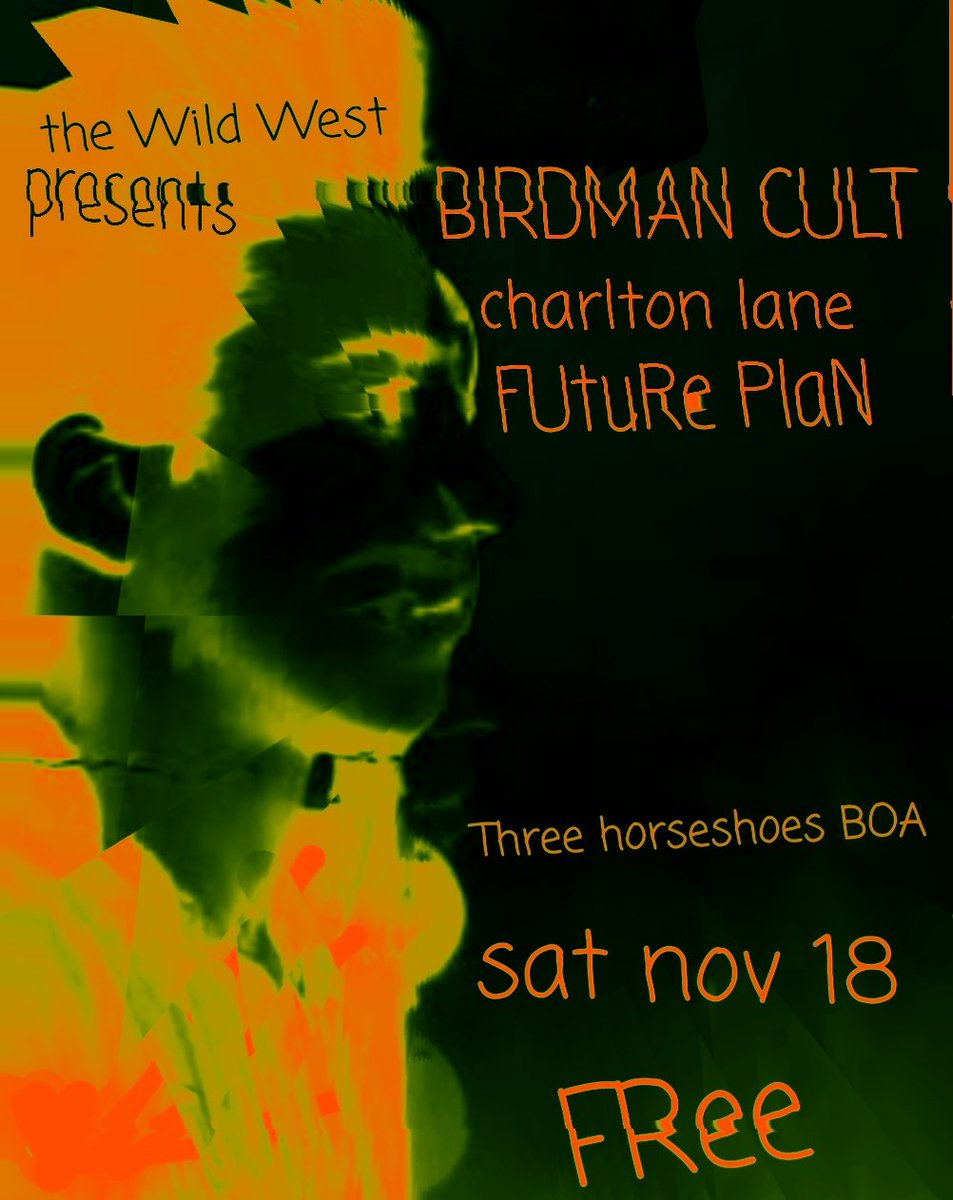 GIG!!! <a href="/TheShoesBoA/">The Three Horseshoes</a> with <a href="/birdmancult/">birdmancult</a> <a href="/DONUTRECORDS/">donut records</a> 
<a href="/Kmrecords6/">Kmrecords</a> 
#futureplan